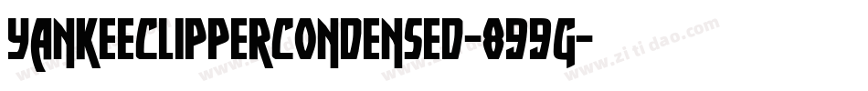 YankeeClipperCondensed-899g字体转换