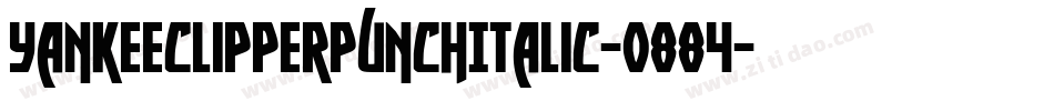 YankeeClipperPunchItalic-o884字体转换