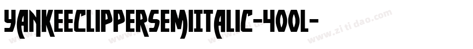 YankeeClipperSemiItalic-400l字体转换