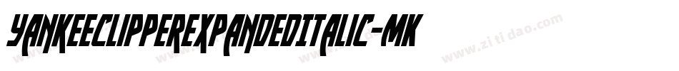 YankeeClipperExpandedItalic-MKKJ字体转换