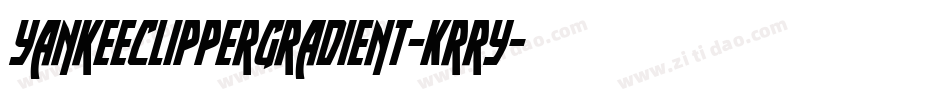 YankeeClipperGradient-Krry字体转换