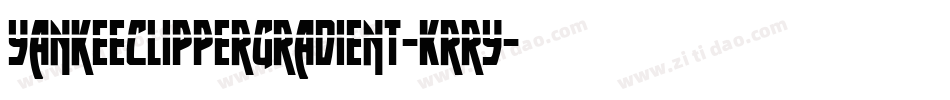 YankeeClipperGradient-Krry字体转换