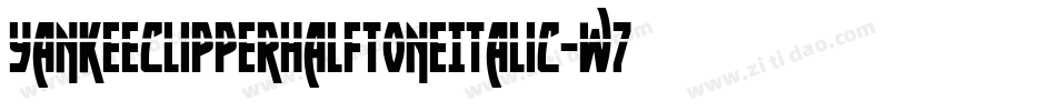 YankeeClipperHalftoneItalic-w77x字体转换