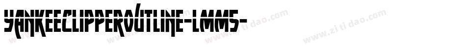 YankeeClipperOutline-LMM5字体转换