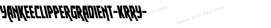 YankeeClipperGradient-Krry字体转换