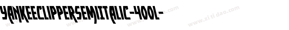 YankeeClipperSemiItalic-400l字体转换
