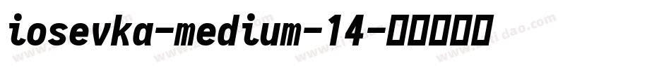 iosevka-medium-14字体转换