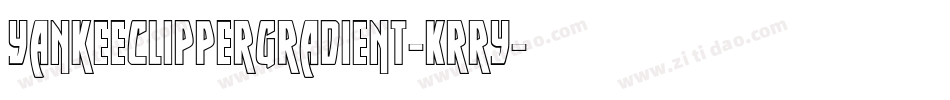 YankeeClipperGradient-Krry字体转换