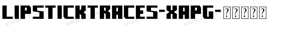 LipstickTraces-XAPg字体转换