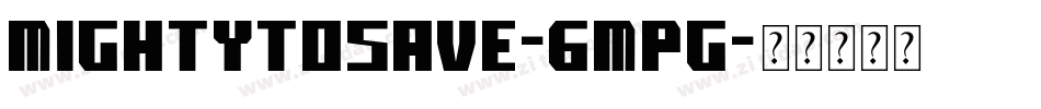 MightyToSave-6MPg字体转换
