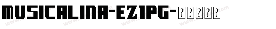 Musicalina-eZ1Pg字体转换