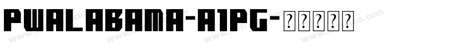 Pwalabama-a1Pg字体转换