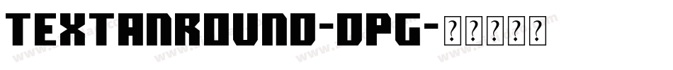 TextanRound-dPg字体转换