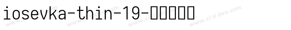 iosevka-thin-19字体转换