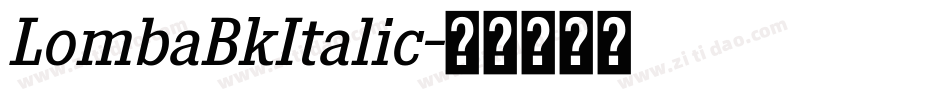 LombaBkItalic字体转换