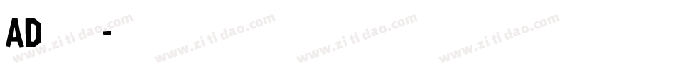 AD钙变可爱字体转换