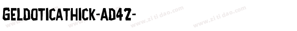 Geldoticathick-Ad42字体转换