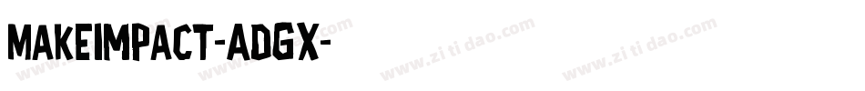Makeimpact-AdGx字体转换