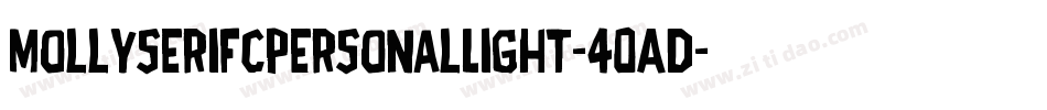 MollyserifcpersonalLight-40AD字体转换
