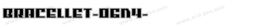 Bracellet-o6n4字体转换