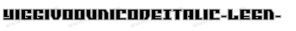 YiggivooUnicodeItalic-LE6n字体转换