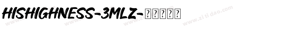Hishighness-3MLz字体转换 Hishighness-3MLz字体转换