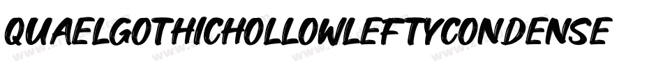 Quaelgothichollowleftycondensed-ZGLz字体转换