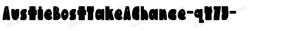 AustieBostTakeAChance-q475字体转换