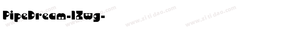 PipeDream-1Zwg字体转换