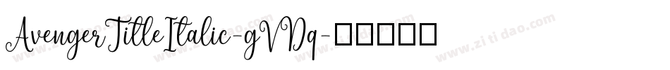 AvengerTitleItalic-gVDq字体转换