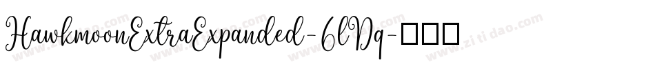HawkmoonExtraExpanded-6lDq字体转换