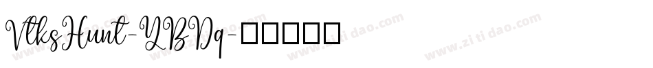 VtksHunt-YBDq字体转换 VtksHunt-YBDq字体转换