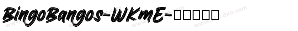 BingoBangos-WKmE字体转换