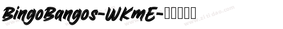 BingoBangos-WKmE字体转换