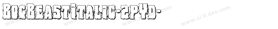 BogBeastItalic-2pYd字体转换