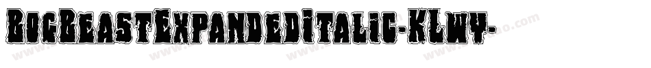 BogBeastExpandedItalic-KLwy字体转换
