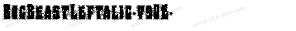 BogBeastLeftalic-v9OE字体转换