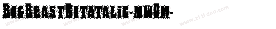 BogBeastRotatalic-mwOm字体转换