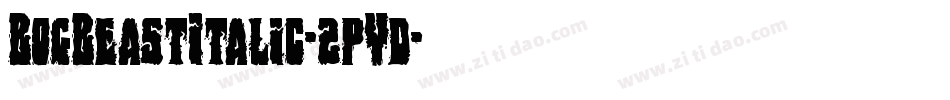 BogBeastItalic-2pYd字体转换