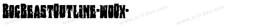 BogBeastOutline-w0Ox字体转换