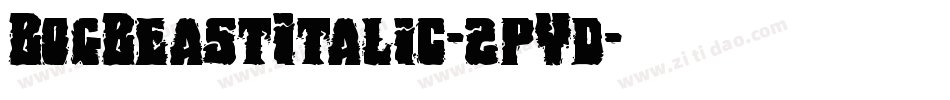 BogBeastItalic-2pYd字体转换