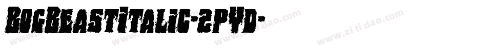 BogBeastItalic-2pYd字体转换