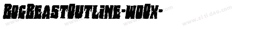 BogBeastOutline-w0Ox字体转换