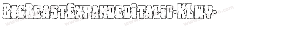 BogBeastExpandedItalic-KLwy字体转换