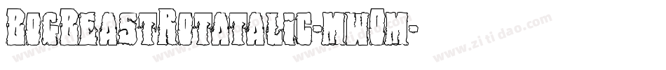 BogBeastRotatalic-mwOm字体转换