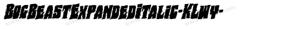 BogBeastExpandedItalic-KLwy字体转换