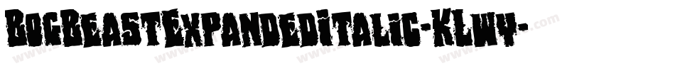 BogBeastExpandedItalic-KLwy字体转换