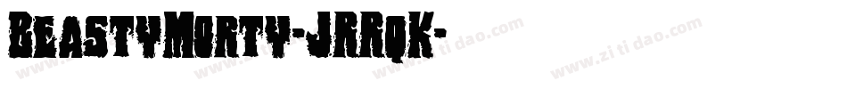 BeastyMorty-JRRqK字体转换