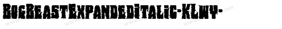 BogBeastExpandedItalic-KLwy字体转换