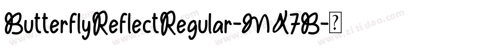 ButterflyReflectRegular-MX7B字体转换